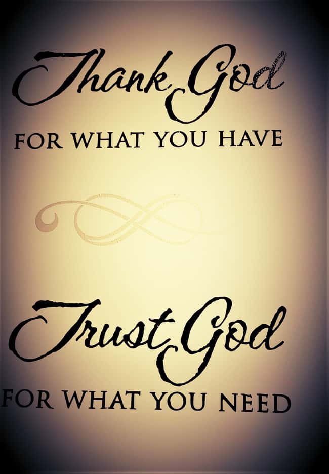 We thank God and we trust God